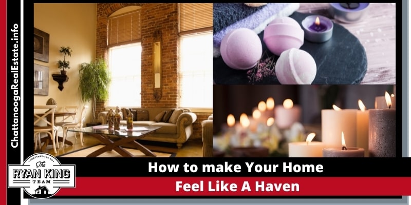 How to make your home feel like a haven