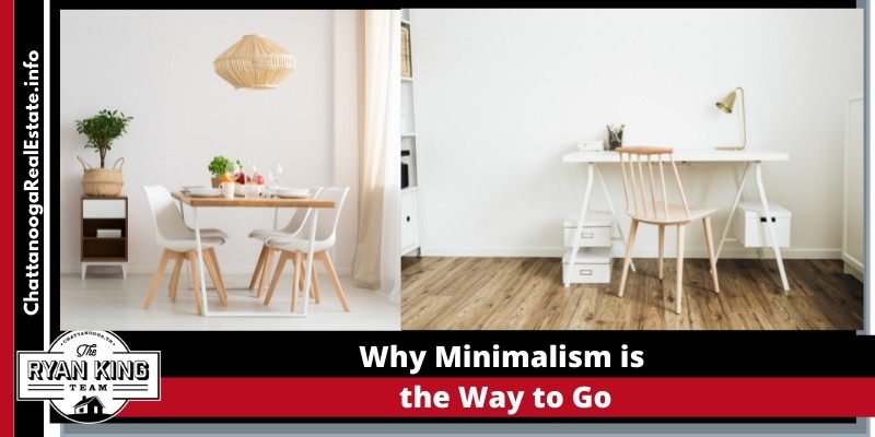 Why Minimalism is the way to go