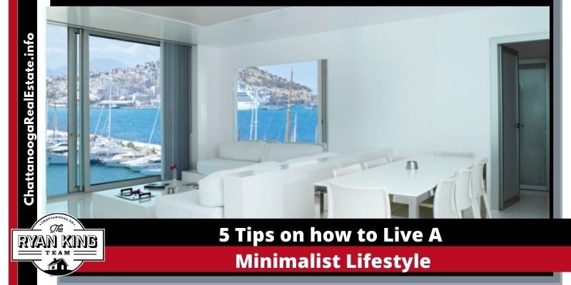 5 Tips on how to live a minimalist Lifestyle
