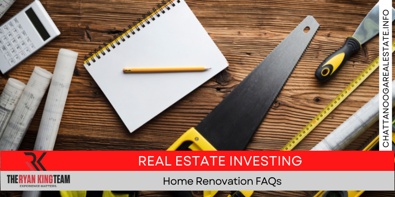 Home Renovation FAQ'S