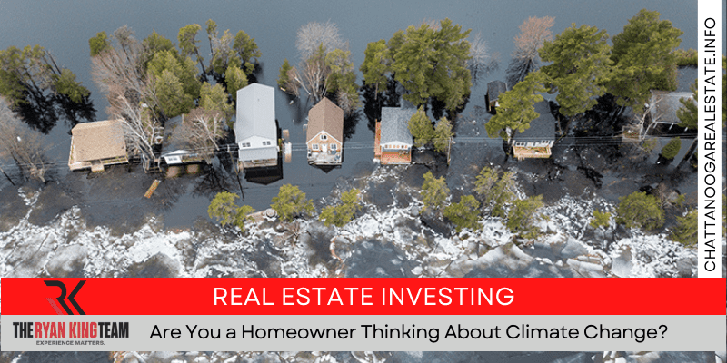Are You a Homeowner Thinking About Climate Change?