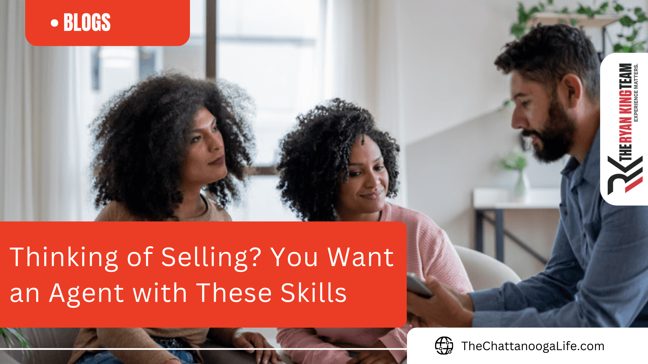Thinking of Selling? You Want an Agent with These Skills